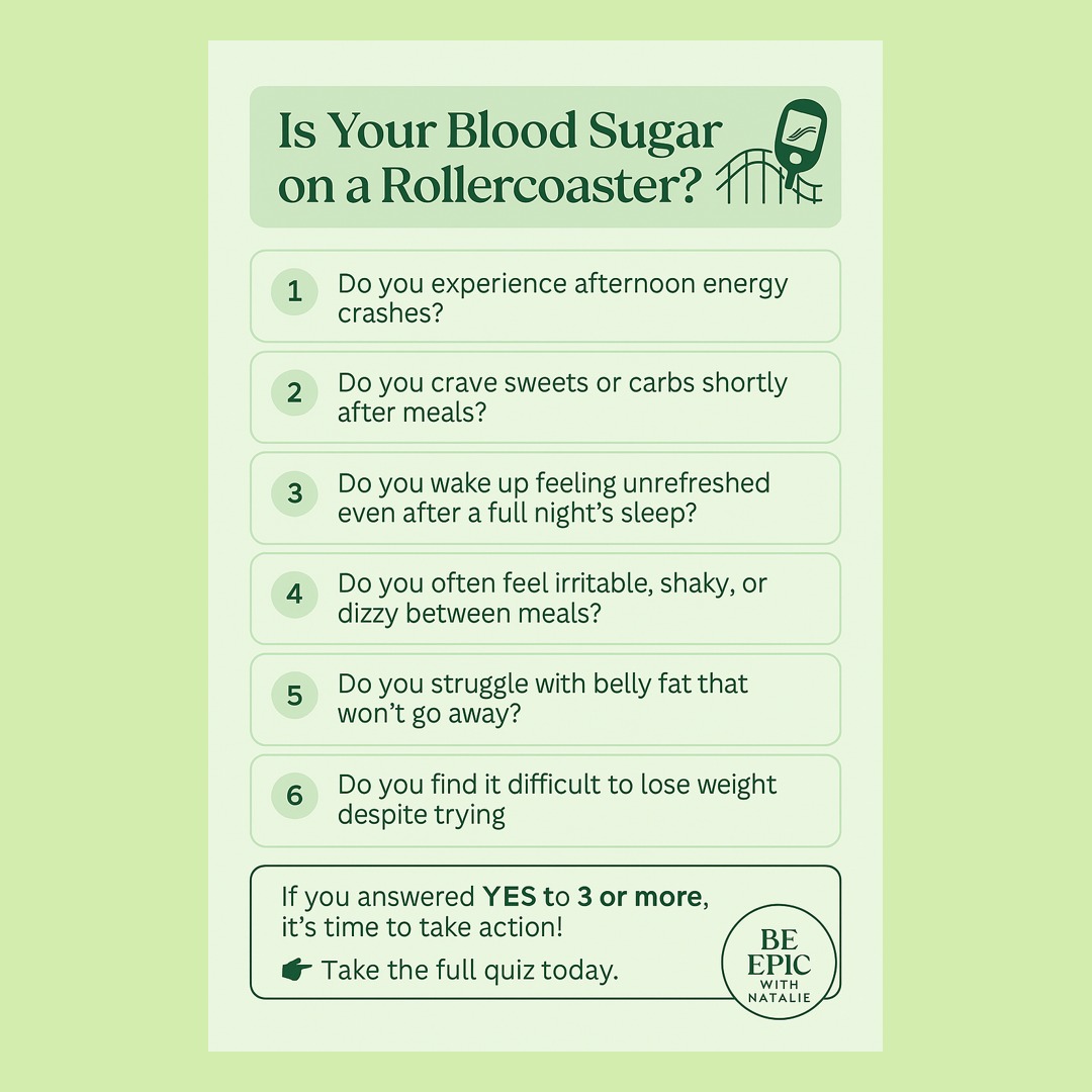 5 Signs Your Blood Sugar Might Be on a Rollercoaster:

Fatigue . Irritability . Brain Fog . Cravings . Afternoon Crash

Take my free blood sugar quiz! Link in bio.